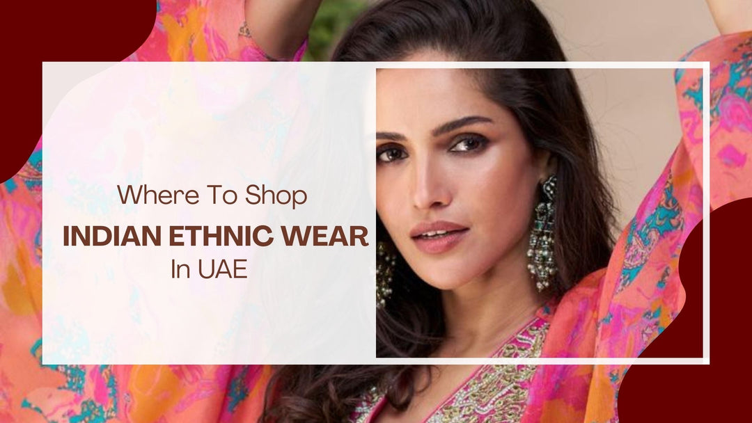 Where to buy Indian outfits in UAE 2025 – festive suits, lehengas, and gowns online Dubai